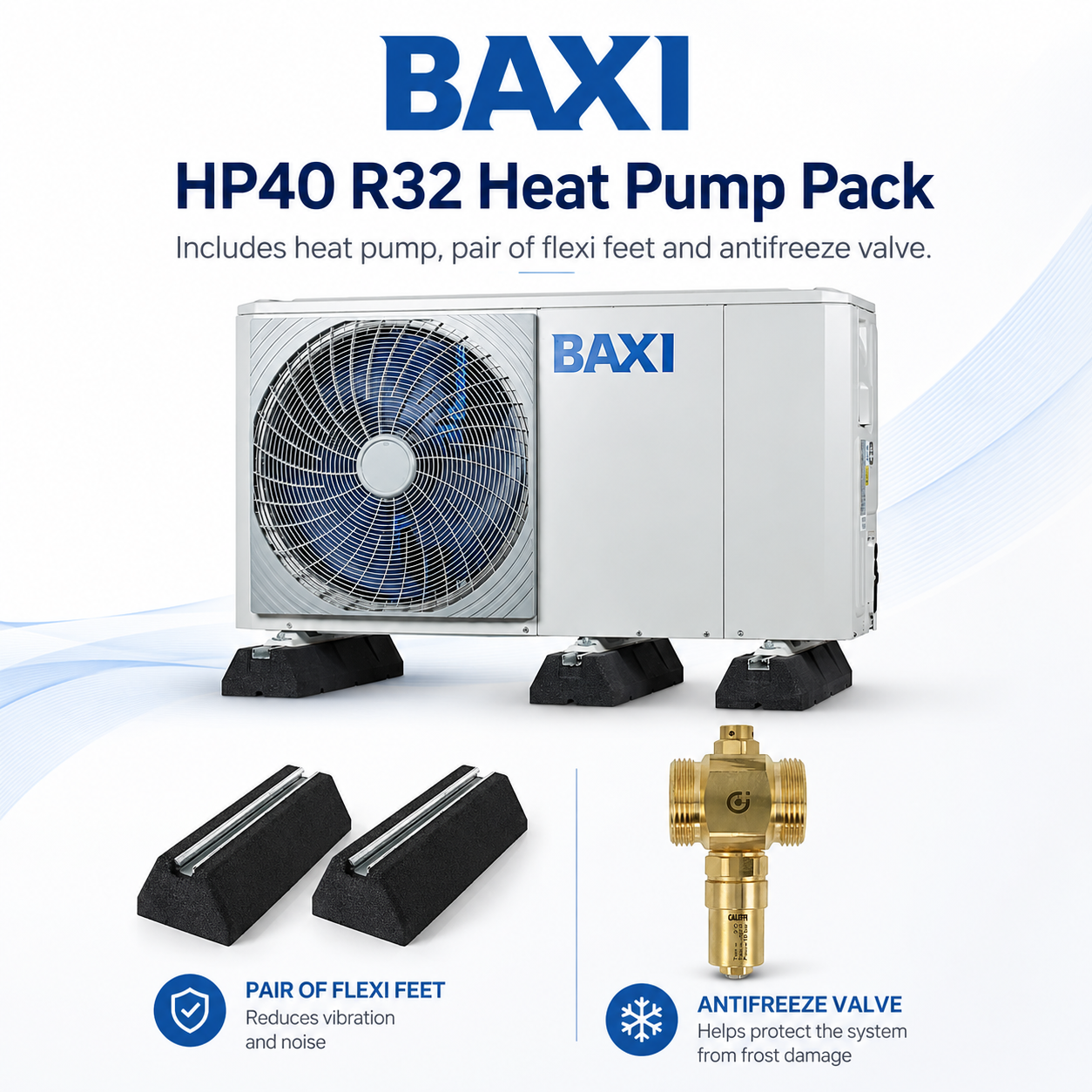 Baxi HP40 R32 Heat Pump Pack with Flexi Feet & Antifreeze Valve